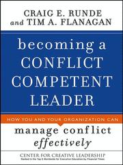 Becoming a conflict competent leader by Craig E. Runde