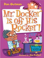 Cover of: Mr. Docker Is Off His Rocker! by Dan Gutman