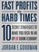 Cover of: Fast Profits in Hard Times