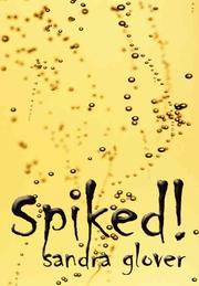 Cover of: Spiked! by Sandra Glover, Sandra Glover