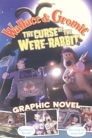 Cover of: Wallace  &  Gromit: The Curse of the Were-Rabbit Graphic Novel (Wallace & Gromit)