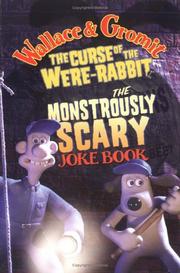 Cover of: Wallace  &  Gromit's Monstrously Scary Joke Book (Wallace and Gromit)