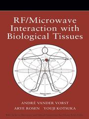 Cover of: RF/Microwave Interaction with Biological Tissues by Andre vander Vorst