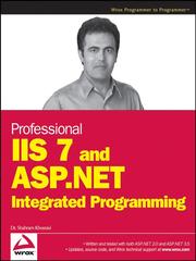 Cover of: Professional IIS 7 and ASP.NET Integrated Programming by Shahram Khosravi