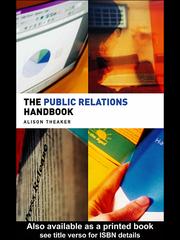 Cover of: The Public Relations Handbook by Alison Theaker, Alison Theaker