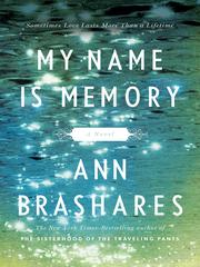 Cover of: My Name Is Memory by Ann Brashares, Ann Brashares