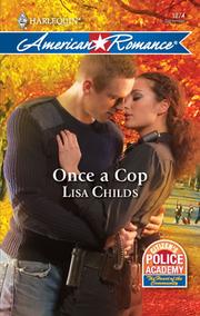 Cover of: Once a Cop by Lisa Childs