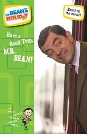 Cover of: Have a Good Trip, Mr. Bean! by Megan E. Bryant