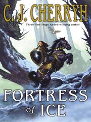 Cover of: Fortress of Ice | C. J. Cherryh