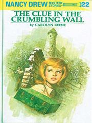 Cover of: The Clue in the Crumbling Wall by Carolyn Keene