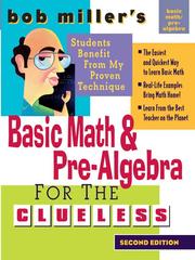 Cover of: Bob Miller's Basic Math and Pre-Algebra for the Clueless by Miller, Robert, Miller, Robert