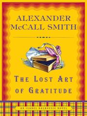 Cover of: The Lost Art of Gratitude by Alexander McCall Smith