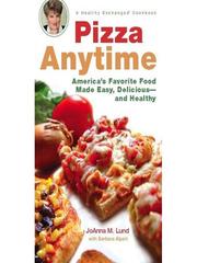 Cover of: Pizza Anytime by JoAnna M. Lund