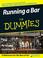 Cover of: Running a Bar For Dummies