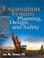 Cover of: Excavation Systems Planning, Design, and Safety | Joe M. Turner