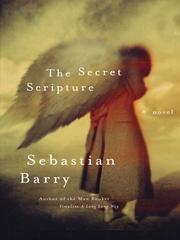Cover of: The Secret Scripture by Sebastian Barry