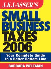 Cover of: JK Lasser's Small Business Taxes 2006 by Barbara Weltman, Barbara Weltman