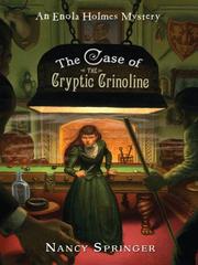 Cover of: The Case of the Cryptic Crinoline by Nancy Springer