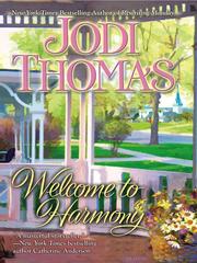 Cover of: Welcome to Harmony by Jodi Thomas