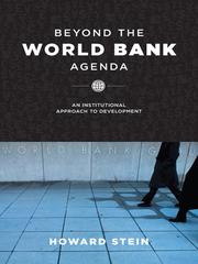 Cover of: Beyond the World Bank Agenda by Howard Stein, Howard Stein