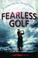 Cover of: Fearless Golf