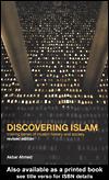 Discovering Islam by Akbar S. Ahmed