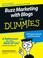 Cover of: Buzz Marketing with Blogs For Dummies