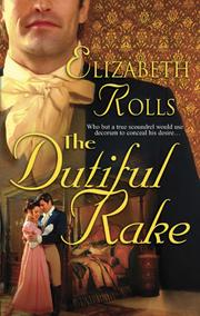 Cover of: The Dutiful Rake by Elizabeth Rolls