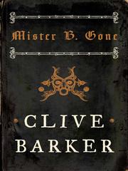 Cover of: Mister B. Gone by Clive Barker
