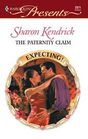 Cover of: The Paternity Claim by Sharon Kendrick, Sharon Kendrick