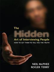 The hidden art of interviewing by Neil McPhee