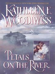 Cover of: Petals on the River by Kathleen E. Woodiwiss