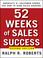 Cover of: 52 Weeks of Sales Success