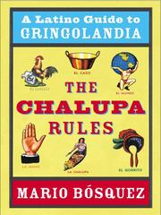 Cover of: The Chalupa Rules by Mario Bósquez, Mario Bósquez