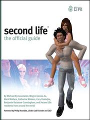 Cover of: Second Life by Michael Rymaszewski, Michael Rymaszewski