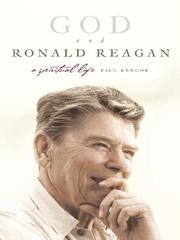 Cover of: God and Ronald Reagan by Paul Kengor