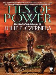Cover of: Ties of Power by Julie E. Czerneda
