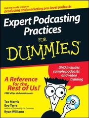 Cover of: Expert Podcasting Practices For Dummies by Tee Morris