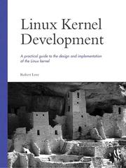 Cover of: Linux Kernel Development by Robert Love, Robert Love