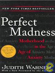 Cover of: Perfect Madness by Judith Warner