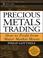 Cover of: Precious Metals Trading