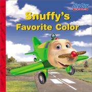 Cover of: Snuffy's favorite color by Kelli Chipponeri