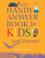 Cover of: The Handy Answer Book for Kids (and Parents)