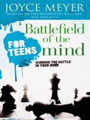 Cover of: Battlefield of the Mind for Teens by Joyce Meyer
