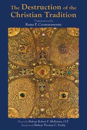 Cover of: The Destruction of the Christian Tradition by Rama P. Coomaraswamy