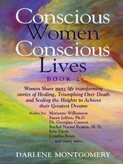 Cover of: Conscious Women Conscious Lives by Darlene Montgomery, Darlene Montgomery