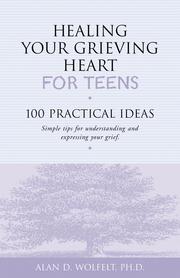 Healing your grieving heart for teens