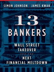 Cover of: 13 Bankers by Simon Johnson, James Kwak