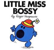 Cover of: Little Miss Bossy (Little Miss #1) by Roger Hargreaves