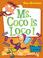Cover of: Ms. Coco Is Loco!